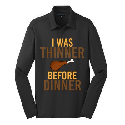 I Was Thinner Before Thanksgiving Dinner Silk Touch Performance Long Sleeve Polo