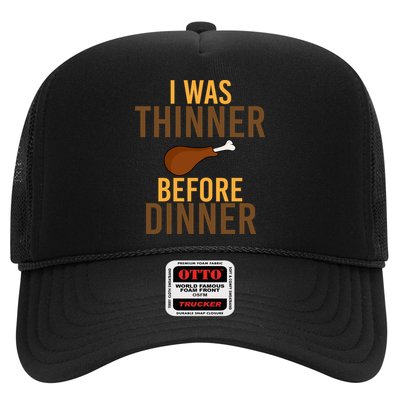 I Was Thinner Before Thanksgiving Dinner Trucker Hat