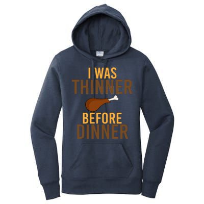 I Was Thinner Before Thanksgiving Dinner Women's Pullover Hoodie