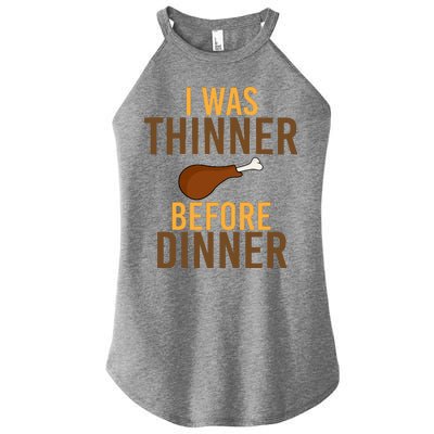 I Was Thinner Before Thanksgiving Dinner Women's Perfect Tri Rocker Tank