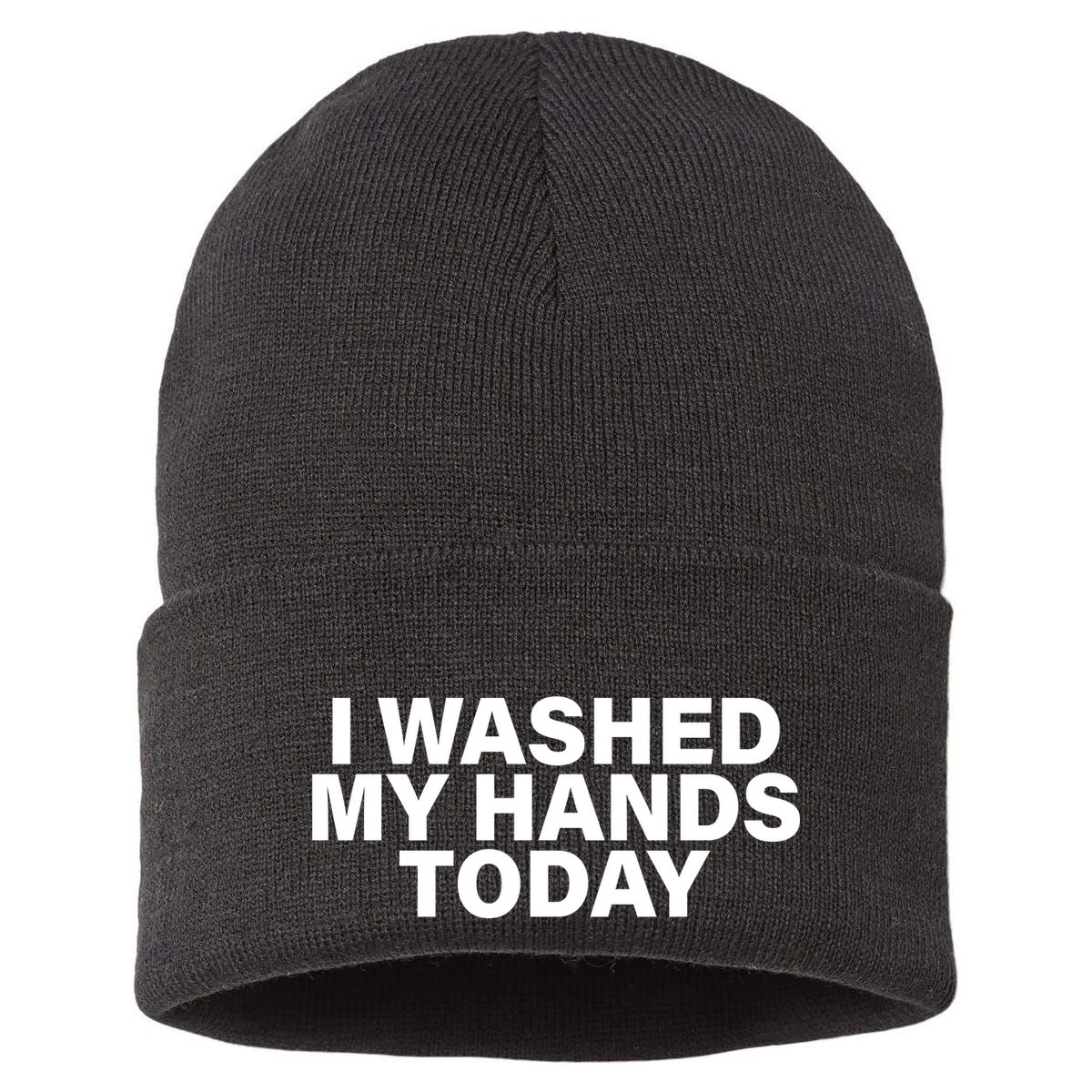 I Washed My Hands Today Sustainable Knit Beanie