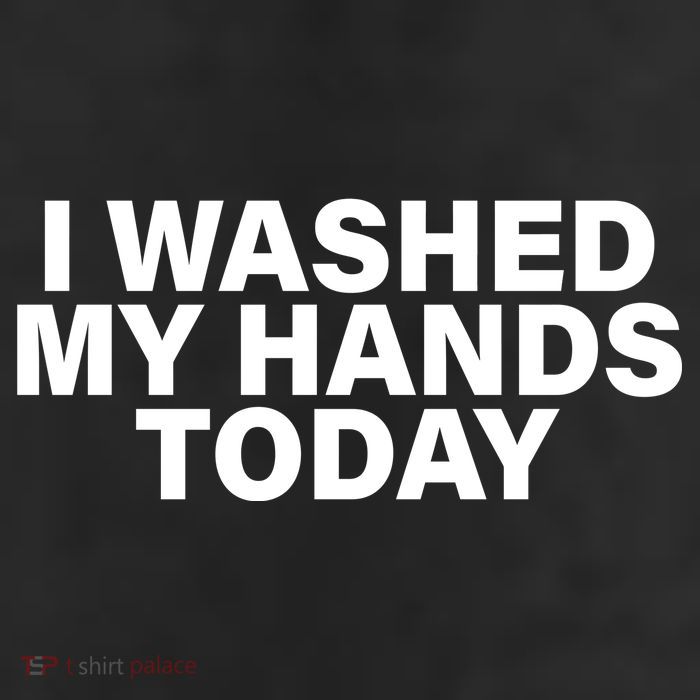 I Washed My Hands Today 25L Jumbo Tote