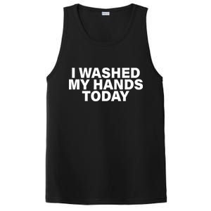 I Washed My Hands Today PosiCharge Competitor Tank