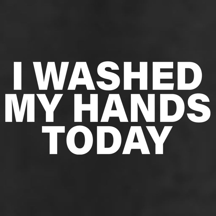 I Washed My Hands Today Golf Towel