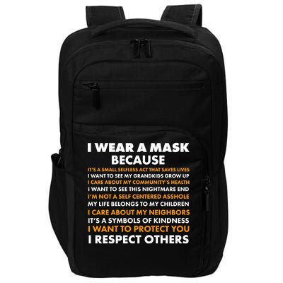 I Wear A Mask Because I Want to Protect You Impact Tech Backpack