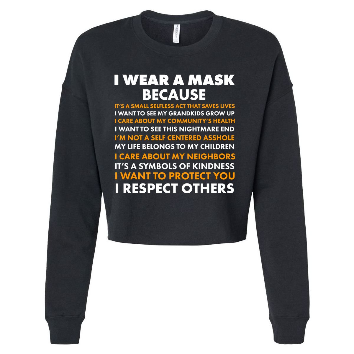 I Wear A Mask Because I Want to Protect You Cropped Pullover Crew