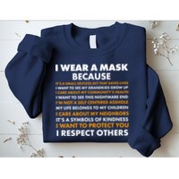 I Wear A Mask Because I Want to Protect You Sweatshirt