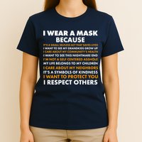 I Wear A Mask Because I Want to Protect You T-Shirt