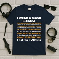 I Wear A Mask Because I Want to Protect You T-Shirt