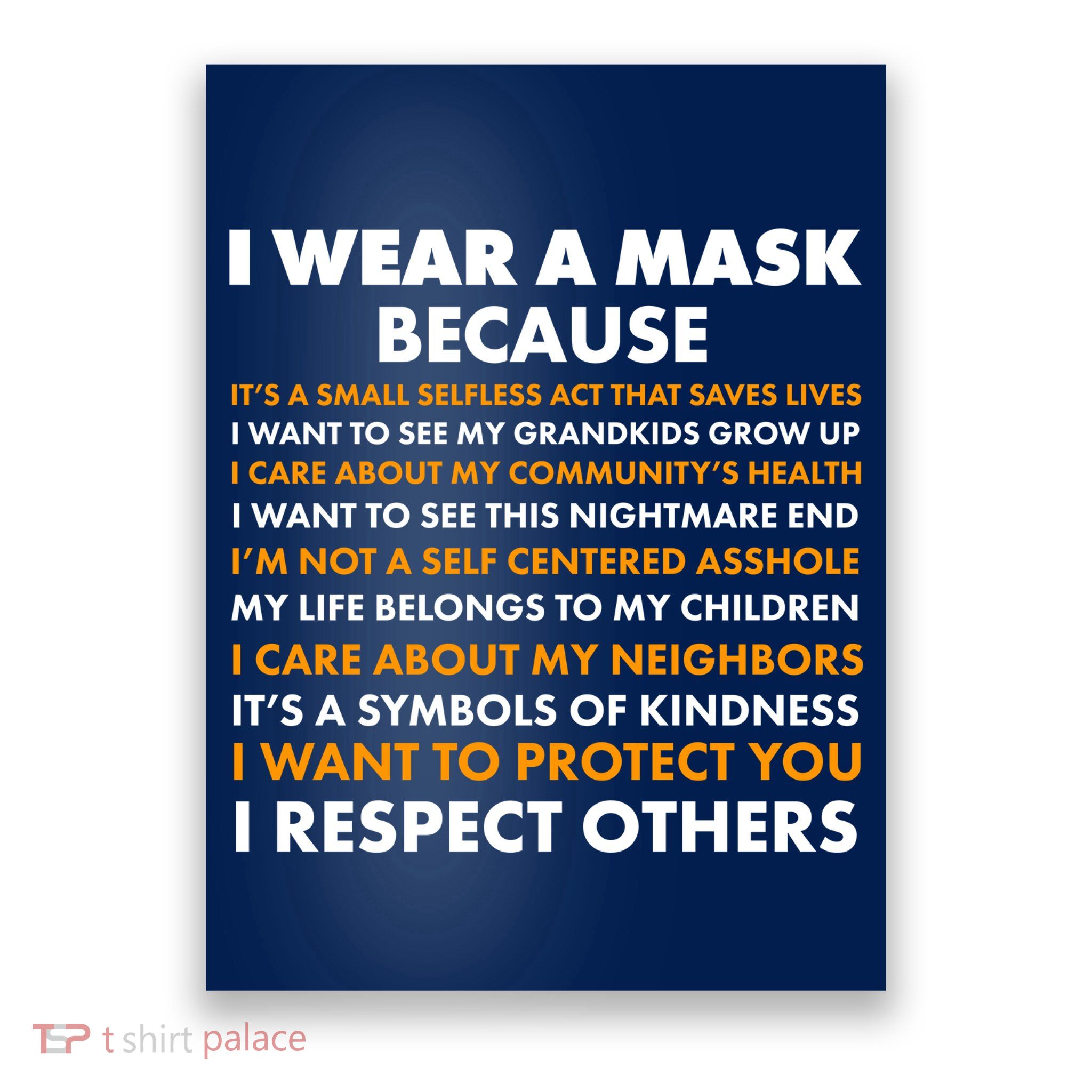 I Wear A Mask Because I Want to Protect You Poster