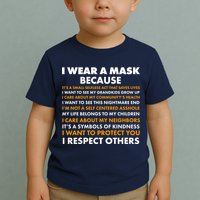 I Wear A Mask Because I Want to Protect You Toddler T-Shirt