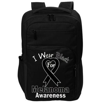 I Wear Black For Melanoma Awareness Impact Tech Backpack