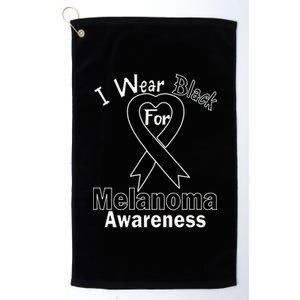 I Wear Black For Melanoma Awareness Platinum Collection Golf Towel