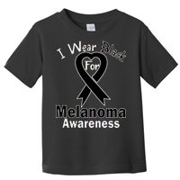 I Wear Black For Melanoma Awareness Toddler T-Shirt