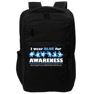 I Wear Blue For Autism Awareness Accept Understand Love Impact Tech Backpack