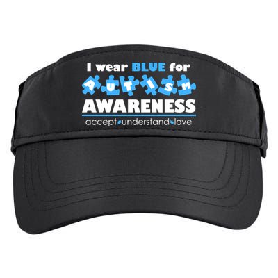 I Wear Blue For Autism Awareness Accept Understand Love Adult Drive Performance Visor