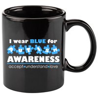 I Wear Blue For Autism Awareness Accept Understand Love 11oz C Handle Ceramic Mug