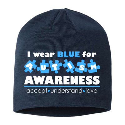 I Wear Blue For Autism Awareness Accept Understand Love Sustainable Beanie