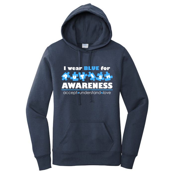 I Wear Blue For Autism Awareness Accept Understand Love Women's Pullover Hoodie