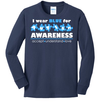 I Wear Blue For Autism Awareness Accept Understand Love Kids Long Sleeve Shirt