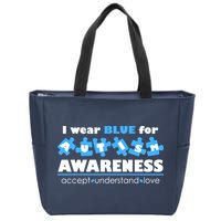 I Wear Blue For Autism Awareness Accept Understand Love Zip Tote Bag