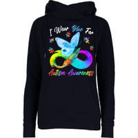 I Wear Blue For Autism Awareness Butterfly Infinity Rainbow  Womens Funnel Neck Pullover Hood