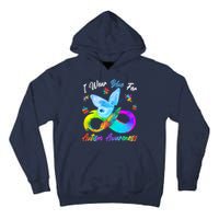 I Wear Blue For Autism Awareness Butterfly Infinity Rainbow  Tall Hoodie