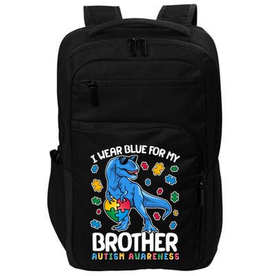 I Wear Blue For My Brother Autism Awareness T-Rex Dinosaur Impact Tech Backpack