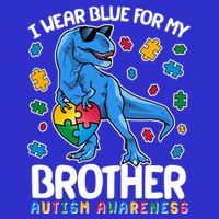 I Wear Blue For My Brother Autism Awareness T-Rex Dinosaur T-Shirt