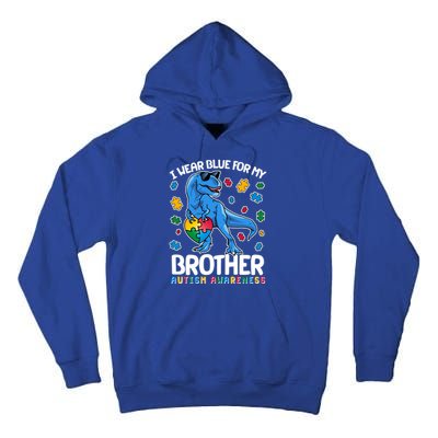 I Wear Blue For My Brother Autism Awareness T-Rex Dinosaur Tall Hoodie