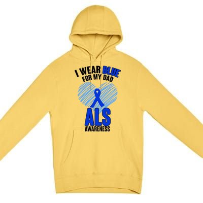 I Wear Blue For My Dad ALS Awareness Premium Pullover Hoodie