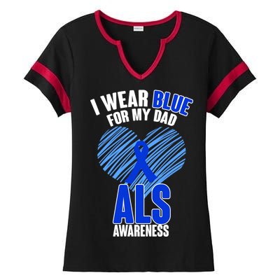 I Wear Blue For My Dad ALS Awareness Ladies Halftime Notch Neck Tee