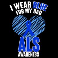 I Wear Blue For My Dad ALS Awareness Apron