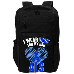 I Wear Blue For My Dad ALS Awareness Impact Tech Backpack