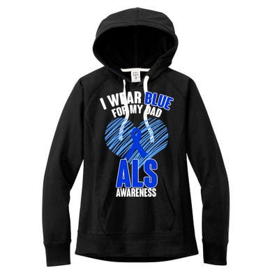 I Wear Blue For My Dad ALS Awareness Women's Fleece Hoodie