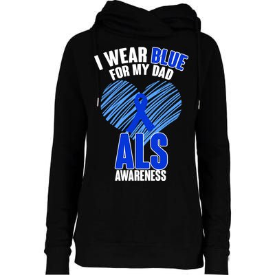 I Wear Blue For My Dad ALS Awareness Womens Funnel Neck Pullover Hood