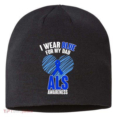 I Wear Blue For My Dad ALS Awareness Sustainable Beanie