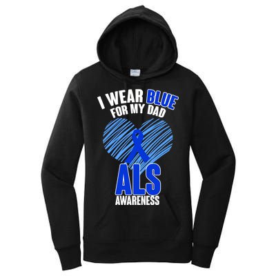 I Wear Blue For My Dad ALS Awareness Women's Pullover Hoodie