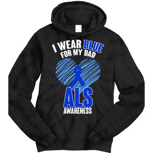 I Wear Blue For My Dad ALS Awareness Tie Dye Hoodie