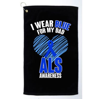 I Wear Blue For My Dad ALS Awareness Golf Towel