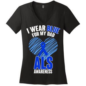 I Wear Blue For My Dad ALS Awareness Women's V-Neck T-Shirt