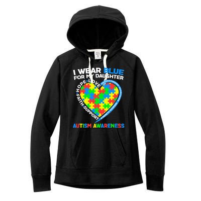 I Wear Blue For My Daughter Autism Awareness Heart Puzzle Women's Fleece Hoodie