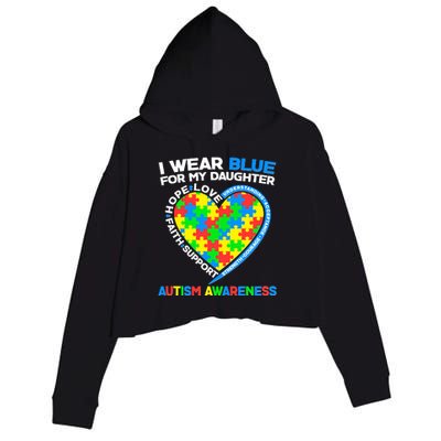 I Wear Blue For My Daughter Autism Awareness Heart Puzzle Crop Fleece Hoodie