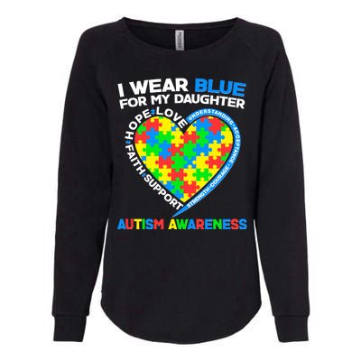 I Wear Blue For My Daughter Autism Awareness Heart Puzzle Womens California Wash Sweatshirt