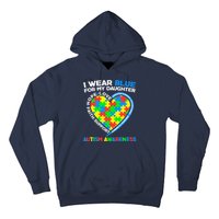 I Wear Blue For My Daughter Autism Awareness Heart Puzzle Hoodie