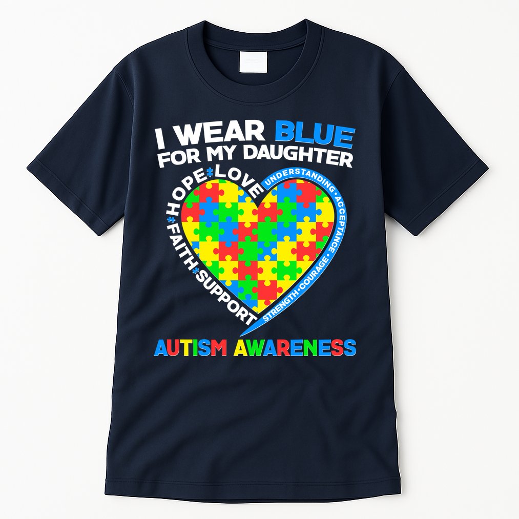 I Wear Blue For My Daughter Autism Awareness Heart Puzzle Tall T-Shirt