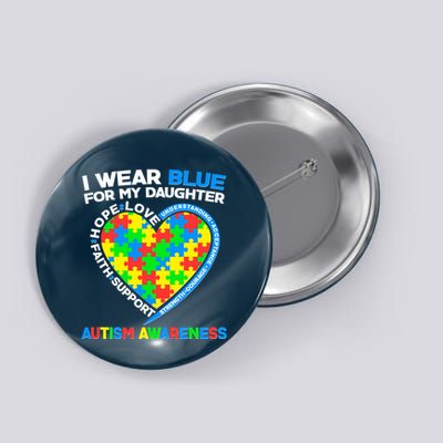 I Wear Blue For My Daughter Autism Awareness Heart Puzzle Button