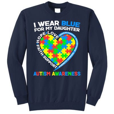 I Wear Blue For My Daughter Autism Awareness Heart Puzzle Tall Sweatshirt