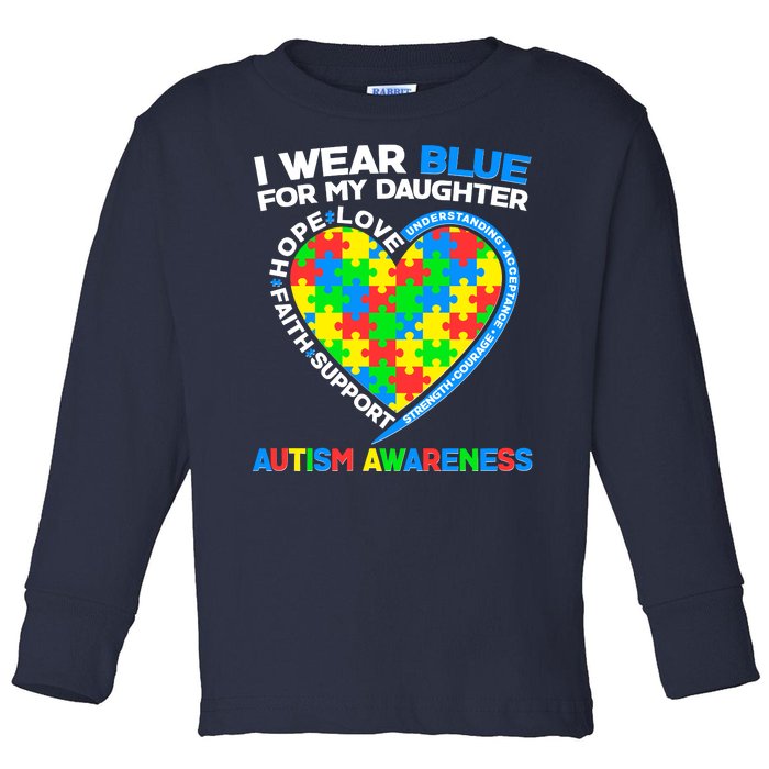 I Wear Blue For My Daughter Autism Awareness Heart Puzzle Toddler Long Sleeve Shirt