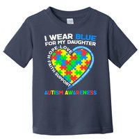 I Wear Blue For My Daughter Autism Awareness Heart Puzzle Toddler T-Shirt